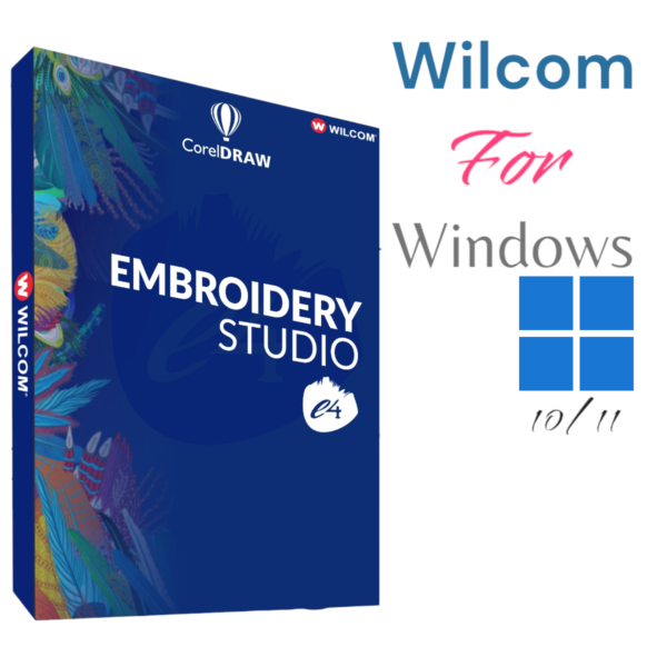 Wilcom E4 With Corel Embroidery Software For Windows 10/11 | Lifetime.